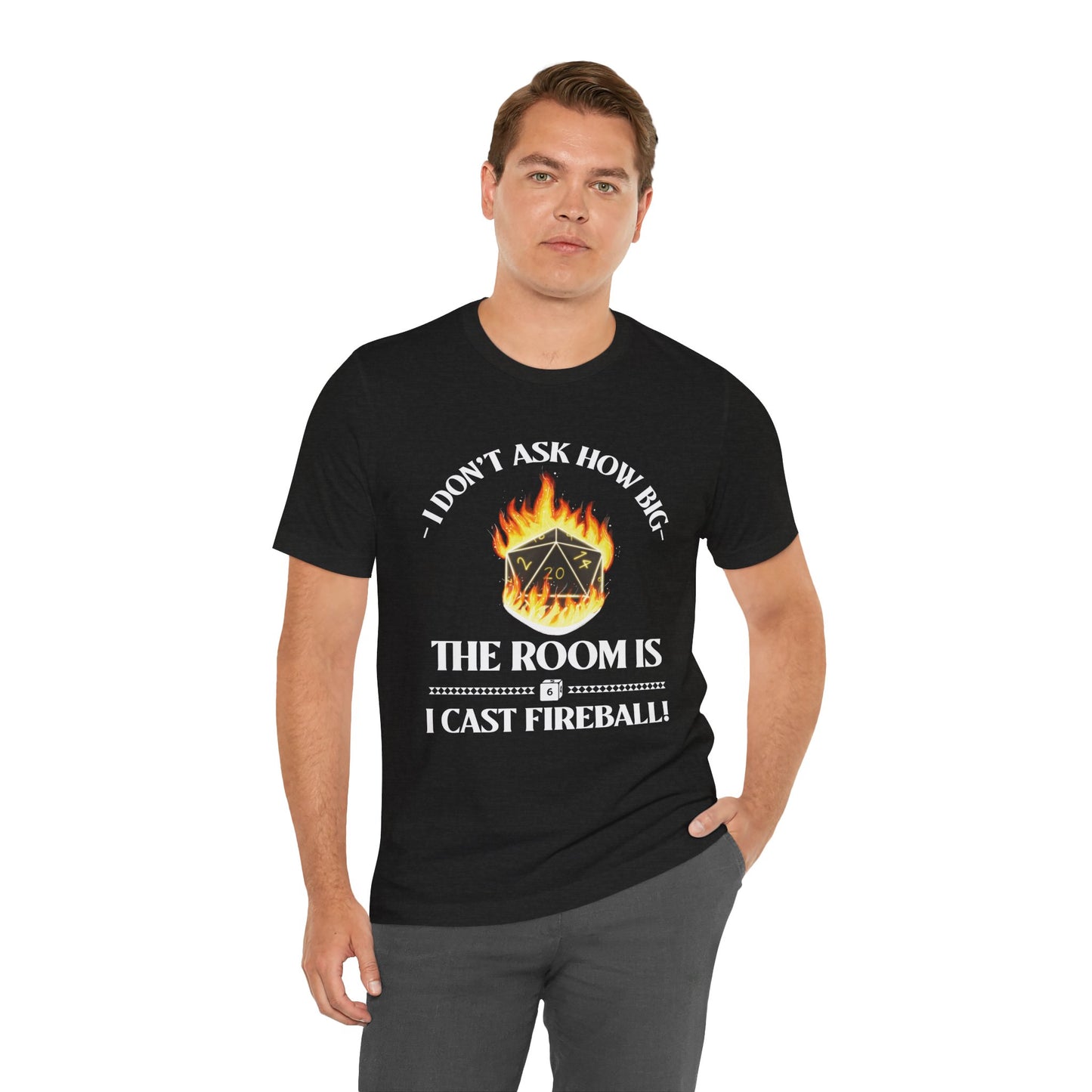 DnD, D&D, Cast fireball Unisex Tee, Introvert Meme Shirt, Funny Graphic Tee, Sarcastic T-Shirt, Humorous Top, Hilarious Quote Tee