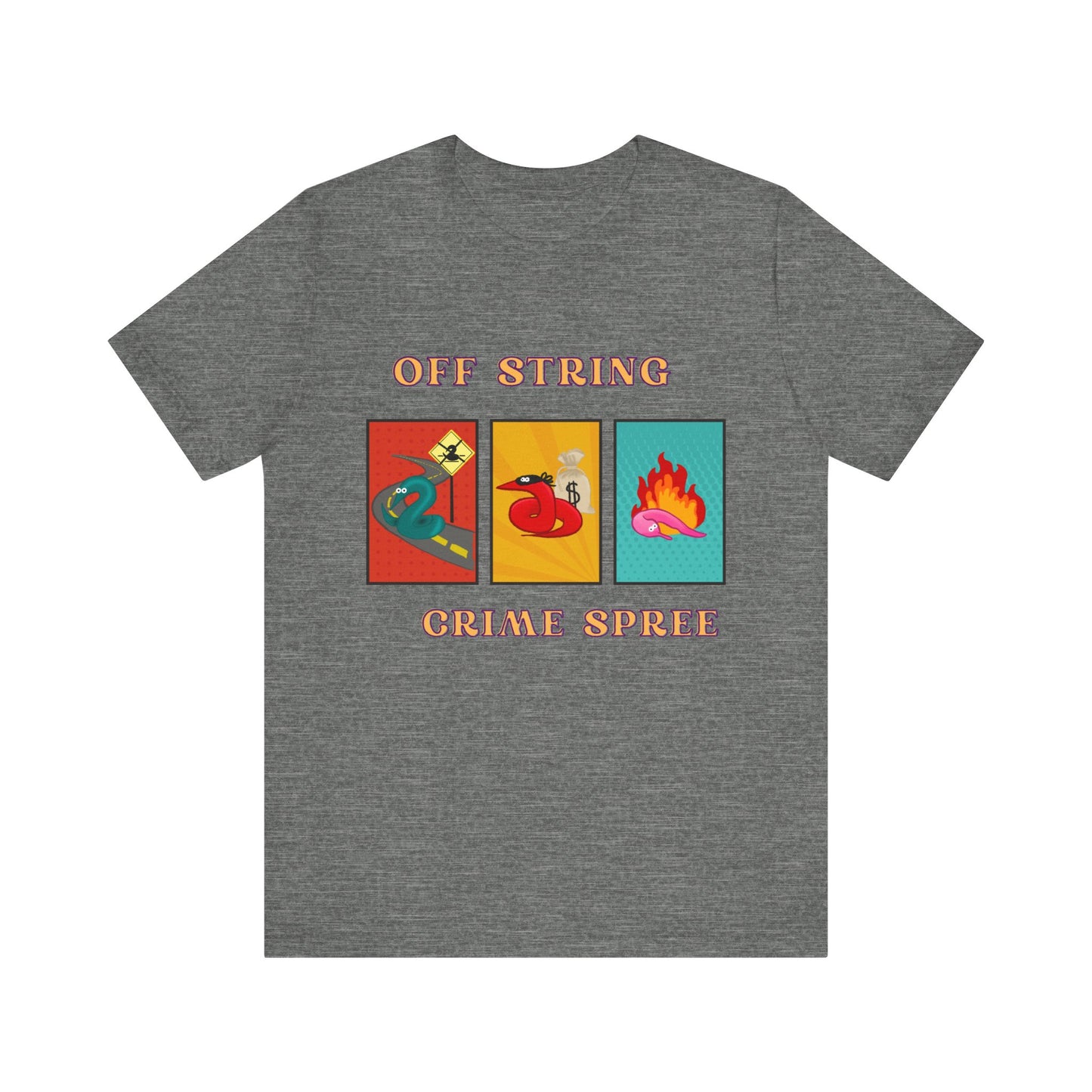 Worm on the String, Worm off the String, Crime Spree, Unisex Jersey Short Sleeve Tee
