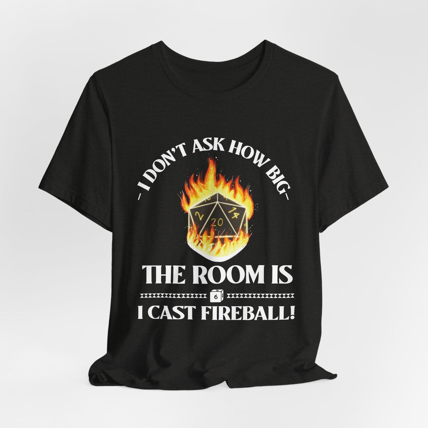 DnD, D&D, Cast fireball Unisex Tee, Introvert Meme Shirt, Funny Graphic Tee, Sarcastic T-Shirt, Humorous Top, Hilarious Quote Tee
