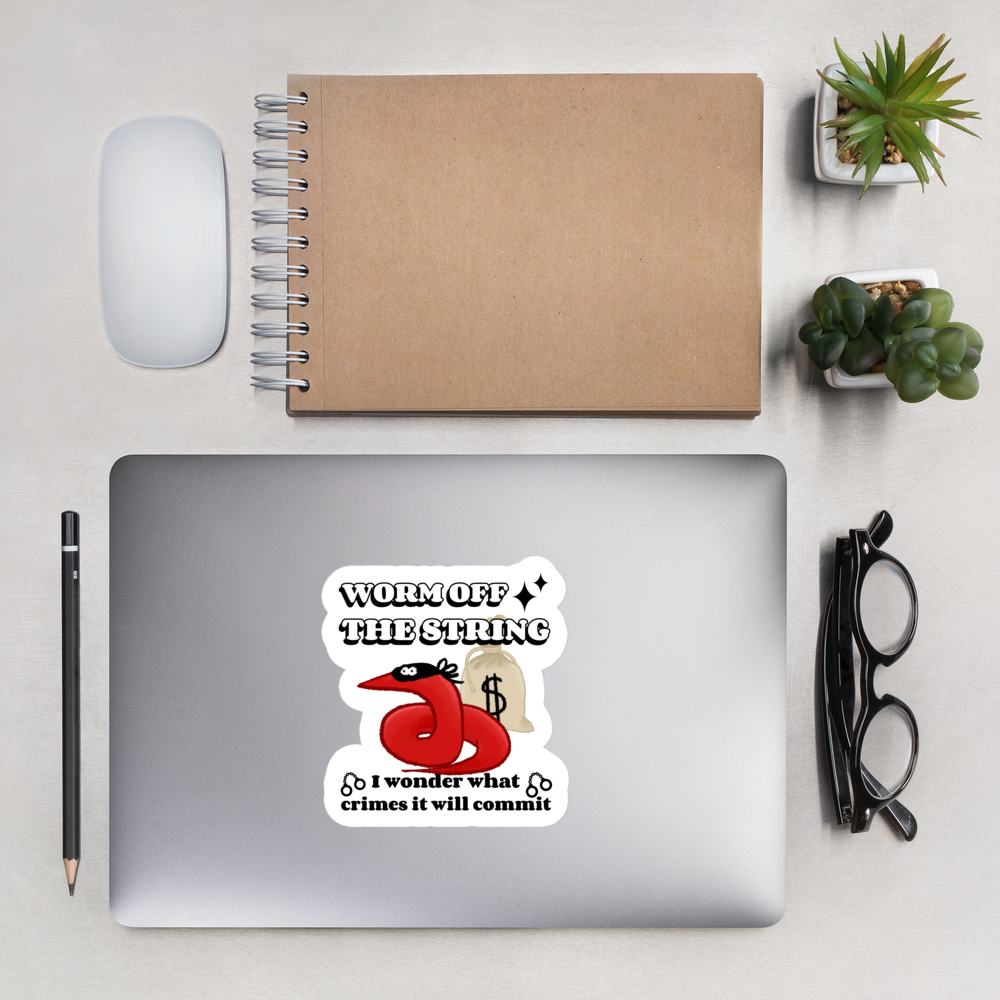 Worm off the String, Robber, Permanent sticker decal, waterproof, indoor/outdoor use