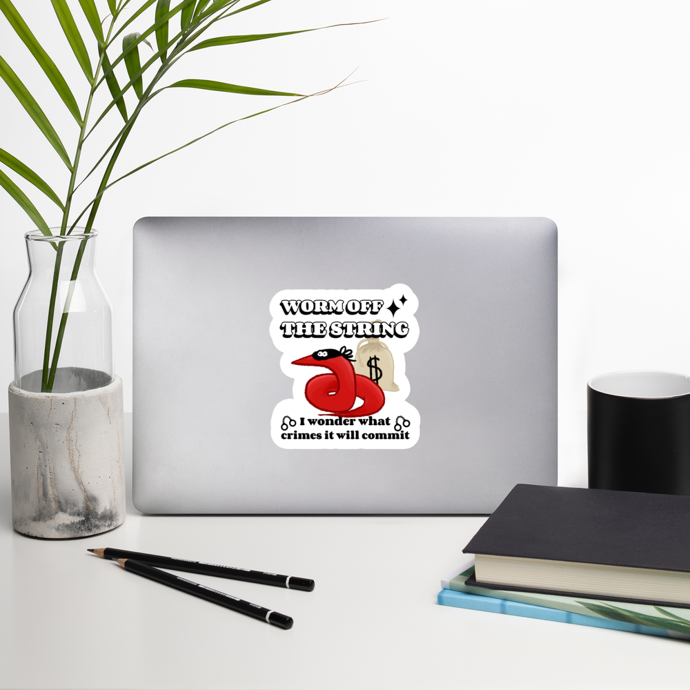 Worm off the String, Robber, Permanent sticker decal, waterproof, indoor/outdoor use